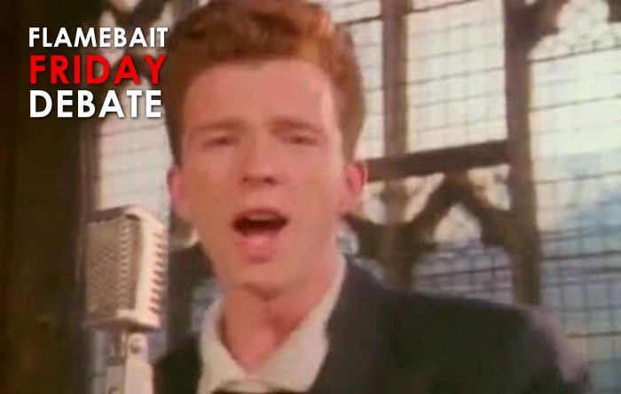 Never gonna give you up...