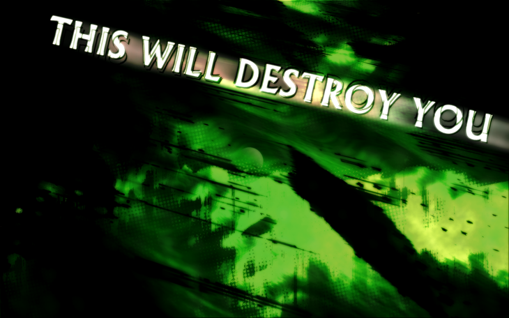 this_will_destroy_you_by_Trek_EST